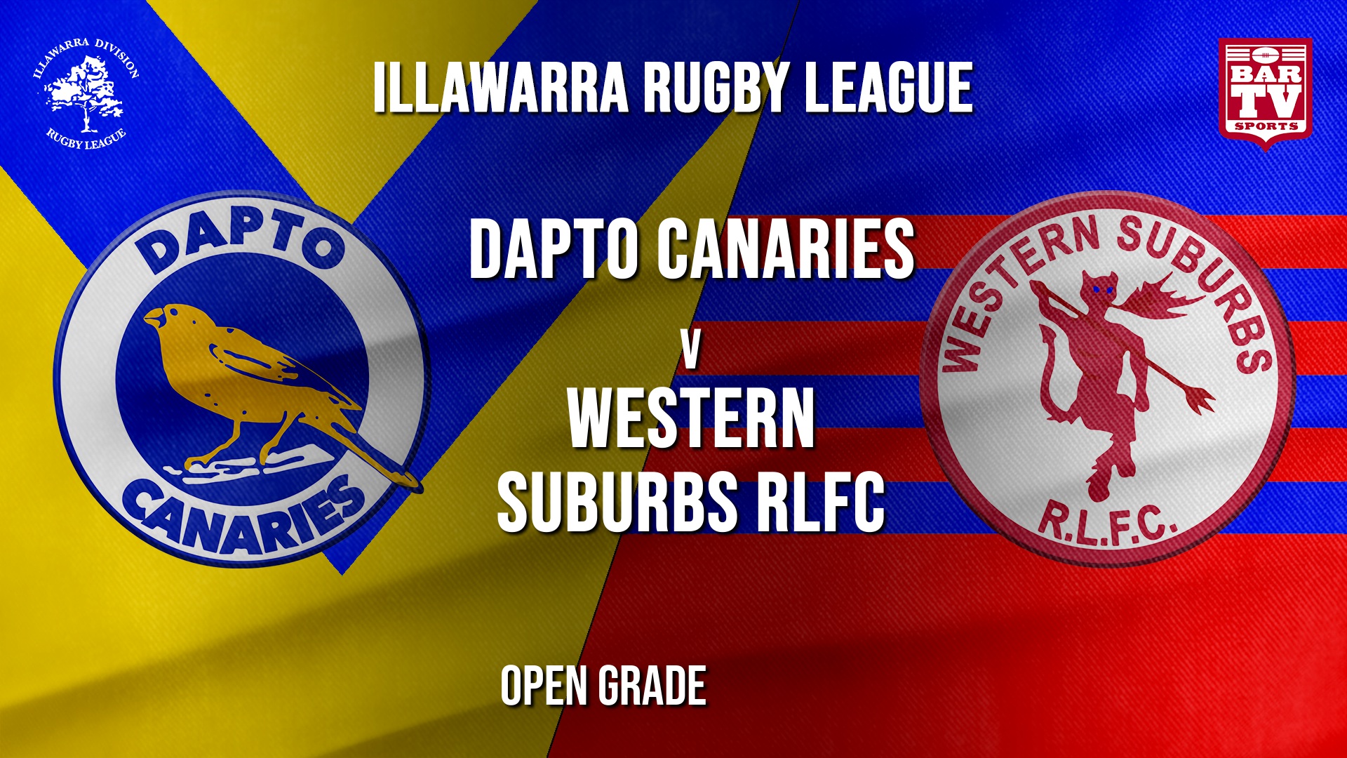 IRL Open Grade - Dapto Canaries v Western Suburbs RLFC Slate Image
