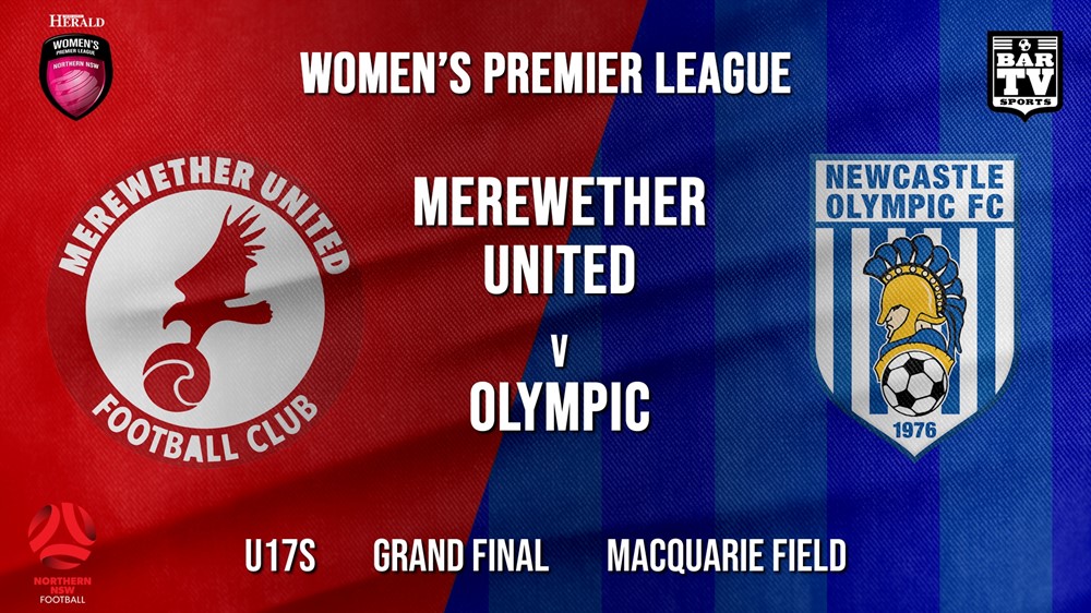 Herald Women’s Premier League Grand Final - U17s - Merewether United (Womens) v Newcastle Olympic (Women's) Slate Image