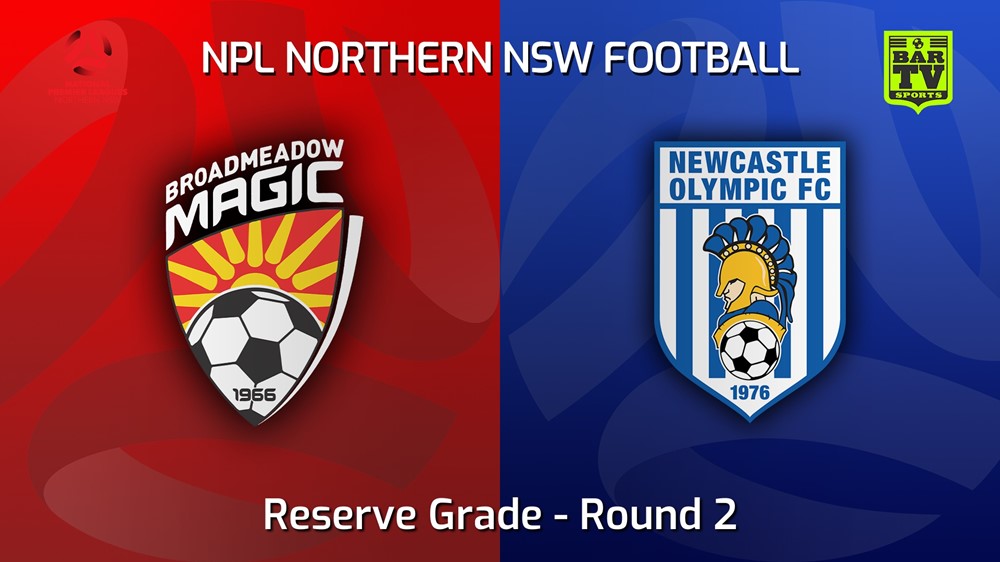 220313-NNSW NPL Res Round 2 - Broadmeadow Magic Res v Newcastle Olympic Res Slate Image
