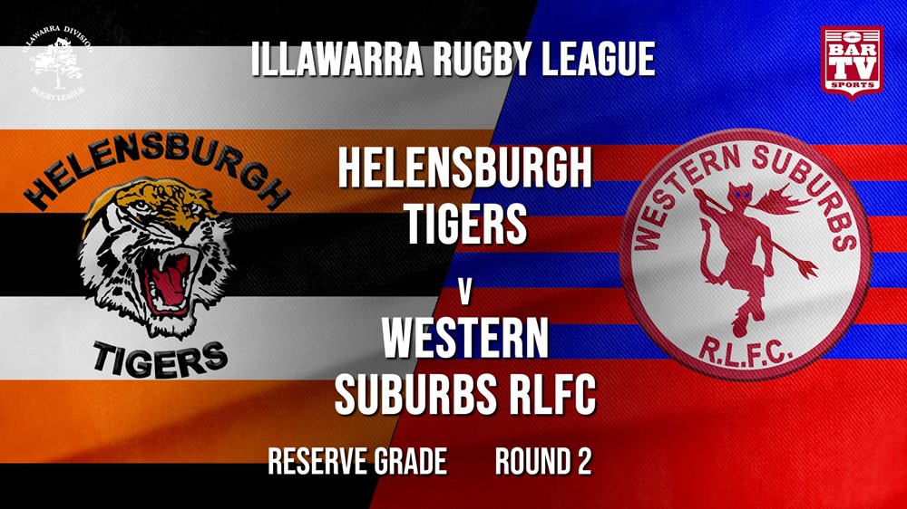 IRL Round 2 - Reserve Grade - Helensburgh Tigers v Western Suburbs RLFC Slate Image