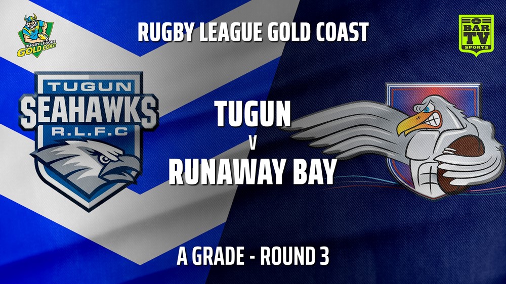 210522-RLGC Round 3 - A Grade - Tugun Seahawks v Runaway Bay Slate Image
