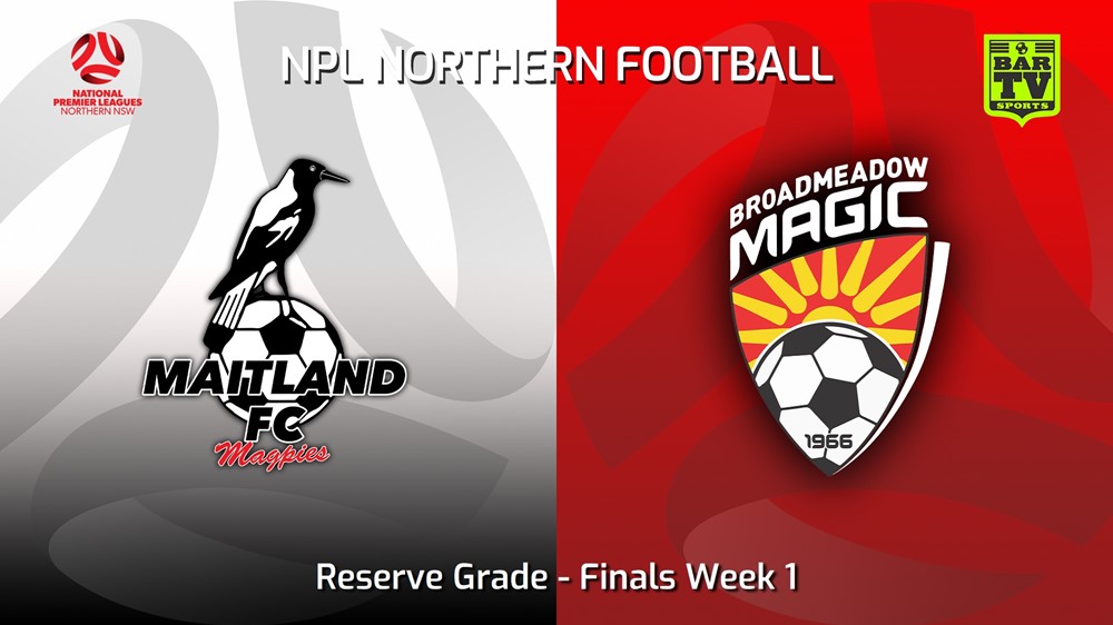 220910-NNSW NPLM Res Finals Week 1 - Maitland FC Res v Broadmeadow Magic Res Slate Image