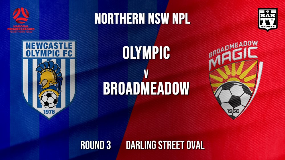 NPL - NNSW Round 3 - Newcastle Olympic v Broadmeadow Magic Slate Image