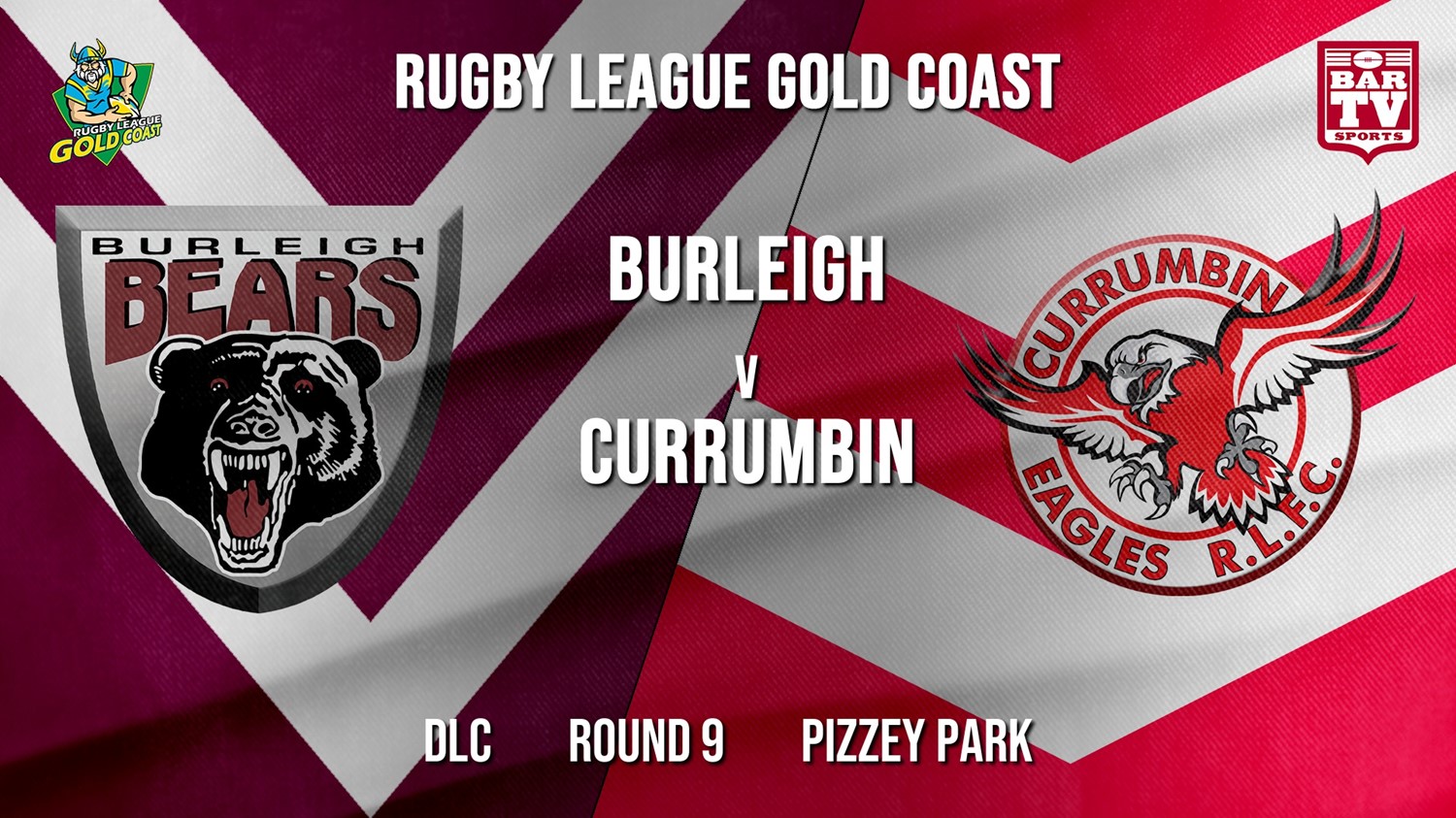 RLGC Round 9 - DLC - Burleigh Bears v Currumbin Eagles Slate Image