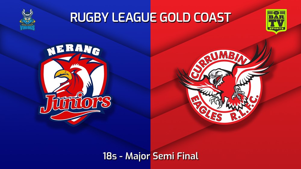 220904-Gold Coast Major Semi Final - 18s - Nerang Roosters v Currumbin Eagles Minigame Slate Image