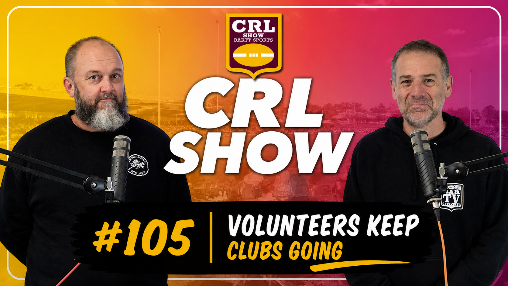 CRL Show #105 - Volunteers keep clubs alive Article Image