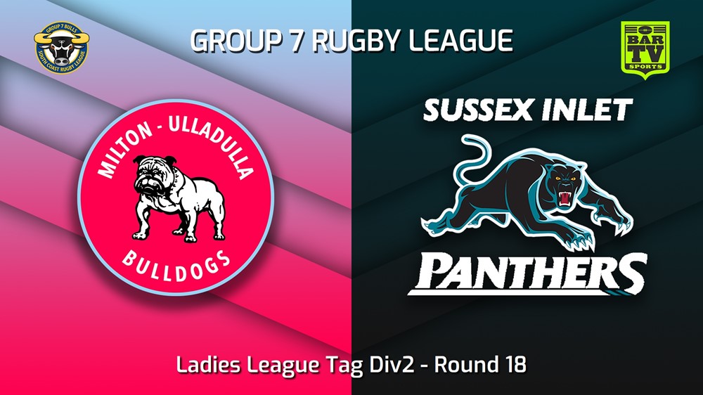 220828-South Coast Round 18 - Ladies League Tag Div2 - Milton-Ulladulla Bulldogs v Sussex Inlet Panthers Minigame Slate Image