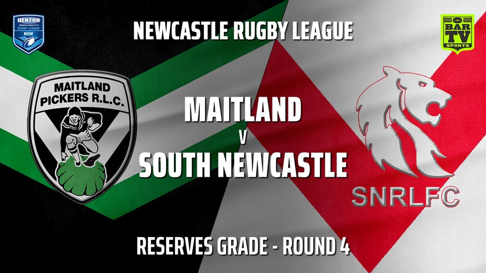 Newcastle Rugby League Round 4 - Reserves Grade - Maitland Pickers v South Newcastle Slate Image