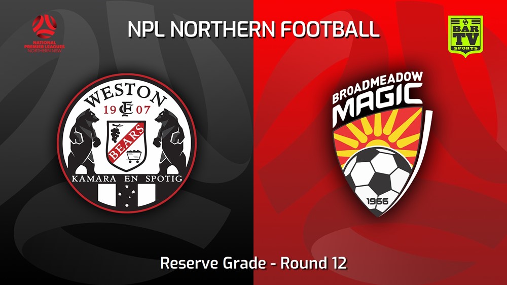 230521-NNSW NPLM Res Round 12 - Weston Workers FC Res v Broadmeadow Magic Res Slate Image