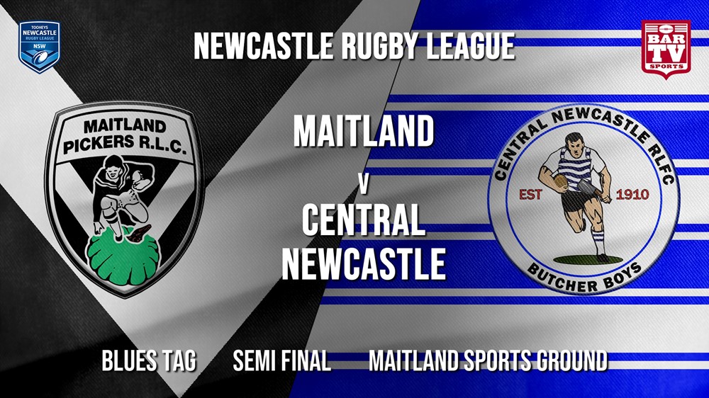 Newcastle Rugby League Semi Final - Blues Tag - Maitland Pickers v Central Newcastle Slate Image