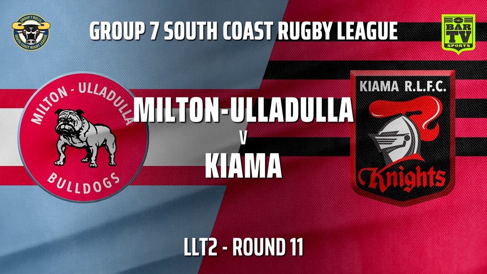 MINI GAME: South Coast Round 11 - LLT2 - Milton-Ulladulla Bulldogs v Kiama Knights Slate Image