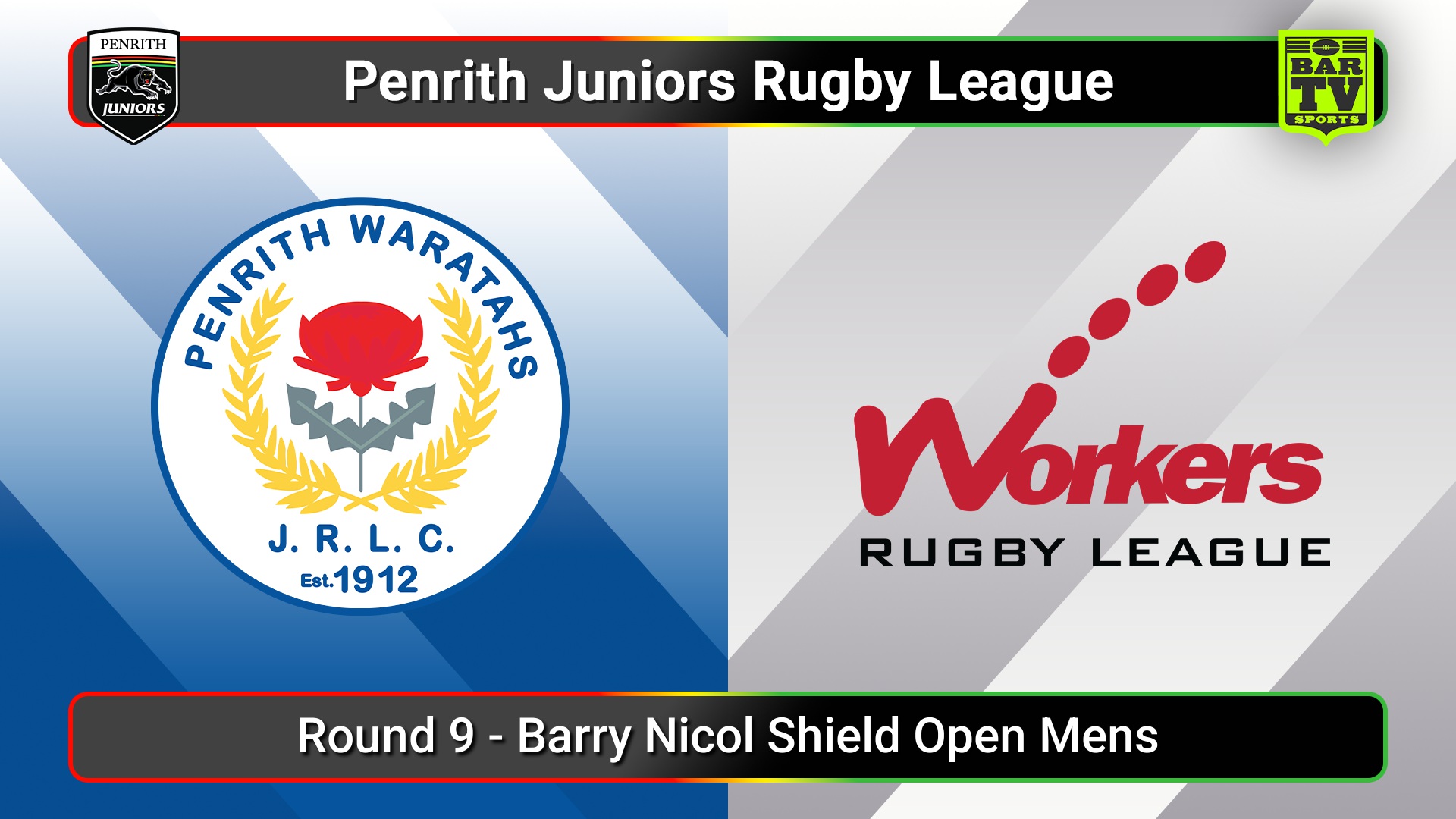 250614-video-Penrith & District Junior Rugby League Round 9 - Barry Nicol Shield Open Mens - Penrith Waratahs v Blacktown Workers Slate Image