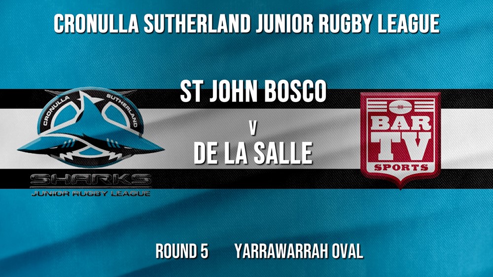 Cronulla JRL Round 5 - U/12 - St John Bosco v De La Salle Slate Image