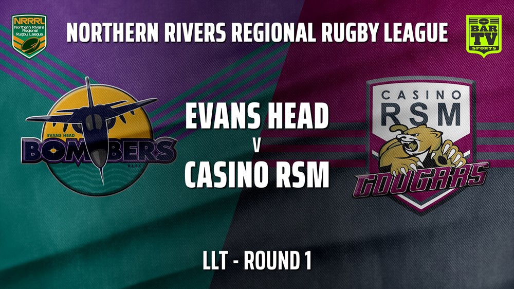 210501-NRRRL Round 1 - LLT - Evans Head Bombers v Casino RSM Cougars Slate Image