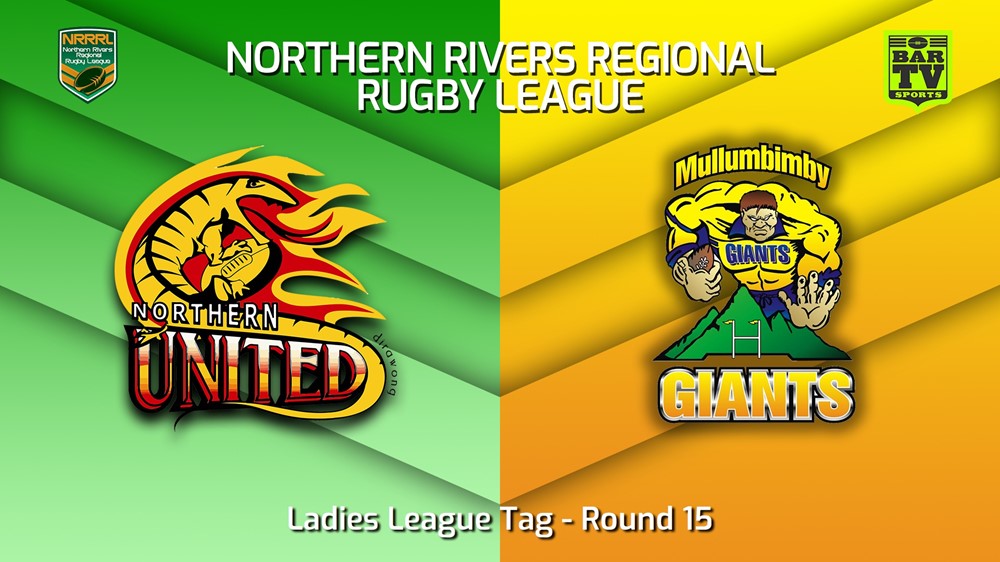 230805-Northern Rivers Round 15 - Ladies League Tag - Northern United v Mullumbimby Giants Minigame Slate Image