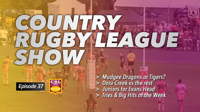 Country Rugby League Show - Episode 37 Article Image