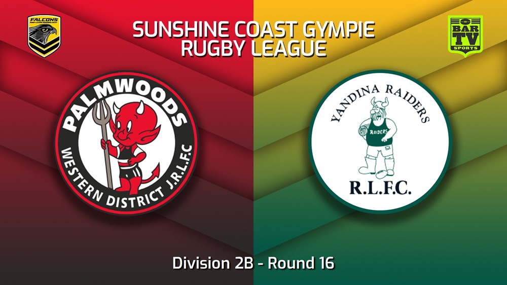 MINI GAME: Sunshine Coast RL Round 16 - Division 2B - Palmwoods Devils v Yandina Raiders Slate Image