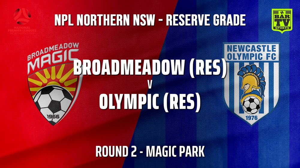 NPL NNSW RES Round 2 - Broadmeadow Magic v Newcastle Olympic Slate Image