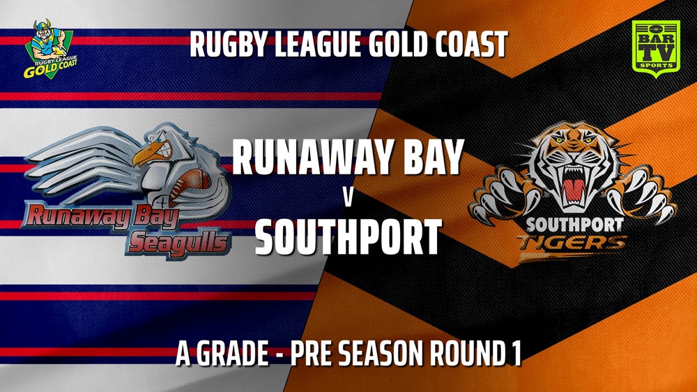 RLGC Pre Season Round 1 - A Grade - Runaway Bay v Southport Tigers Slate Image