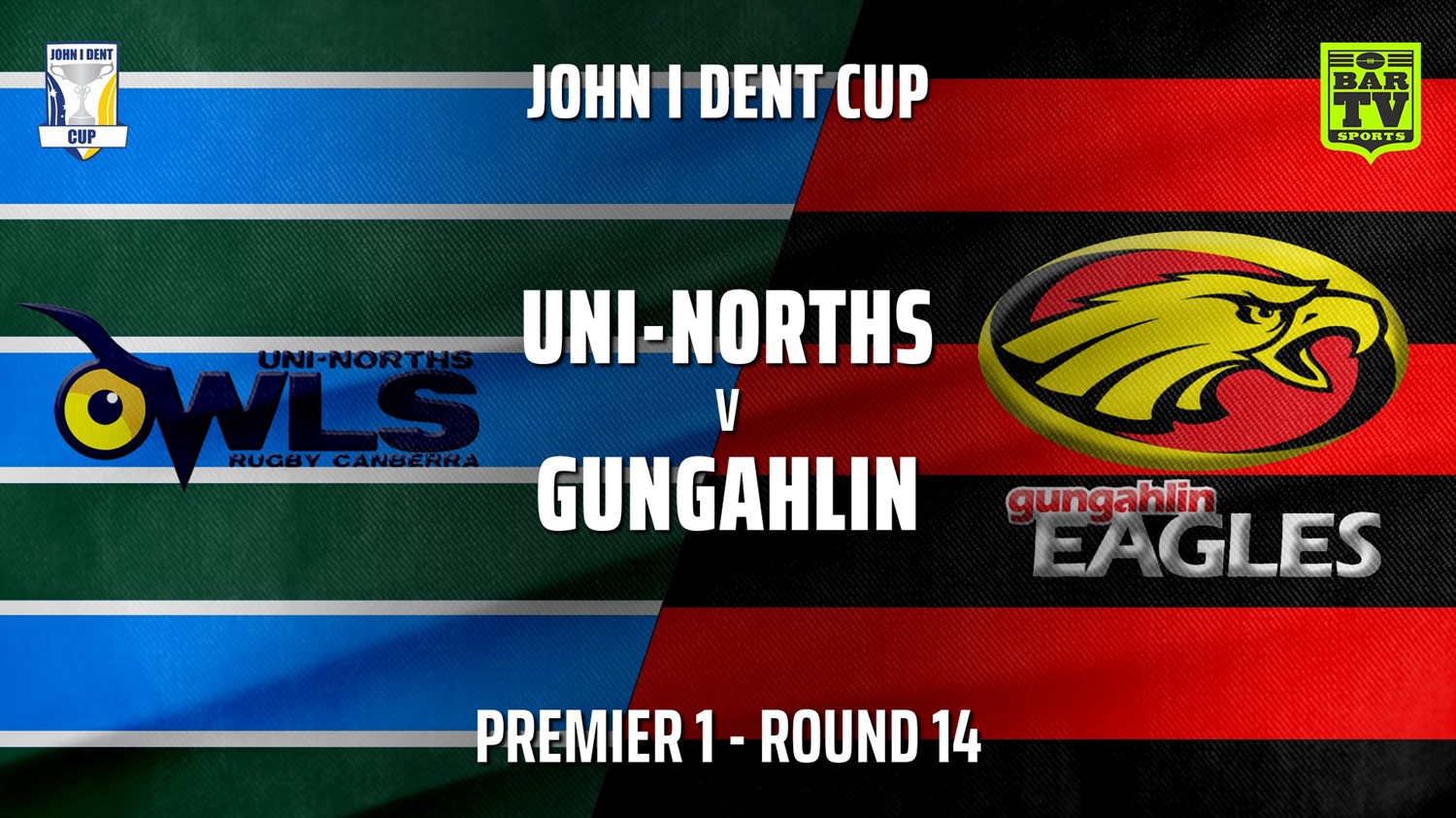 MINI GAME: John I Dent (ACT) Round 14 - Premier 1 - UNI-Norths v Gungahlin Eagles Slate Image
