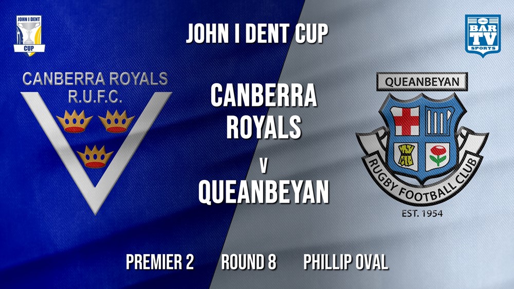 John I Dent Round 8 - Premier 2 - Canberra Royals v Queanbeyan Whites Slate Image