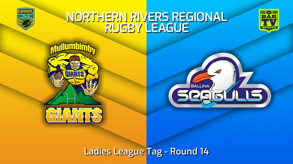 230730-Northern Rivers Round 14 - Ladies League Tag - Mullumbimby Giants v Ballina Seagulls Minigame Slate Image