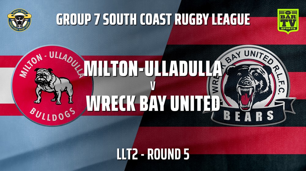 210516-Group 7 RL Round 5 - LLT2 - Milton-Ulladulla Bulldogs v Wreck Bay United Bears Minigame Slate Image