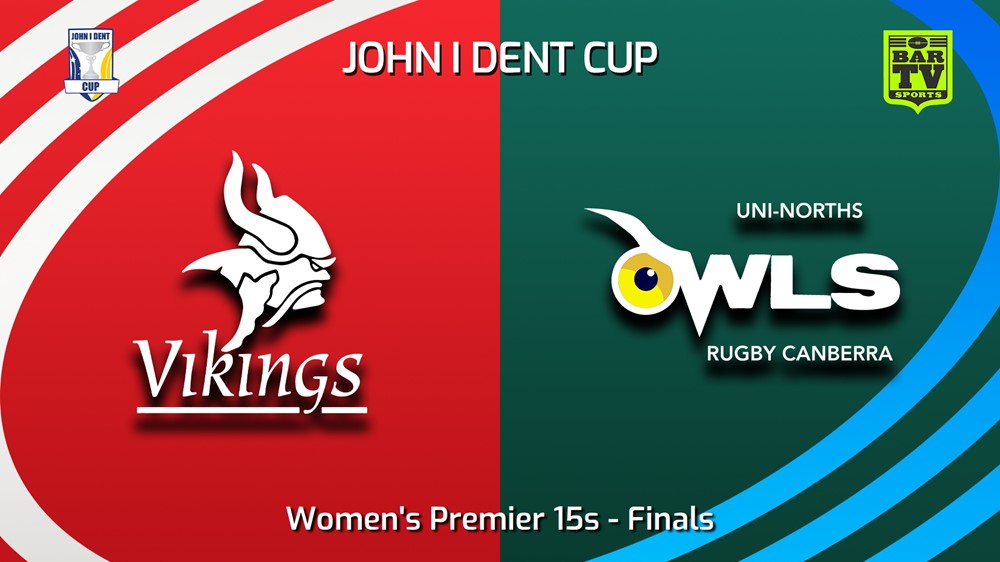 250823-video-John I Dent (ACT) Finals - Women's Premier 15s - Tuggeranong Vikings v UNI-North Owls Slate Image