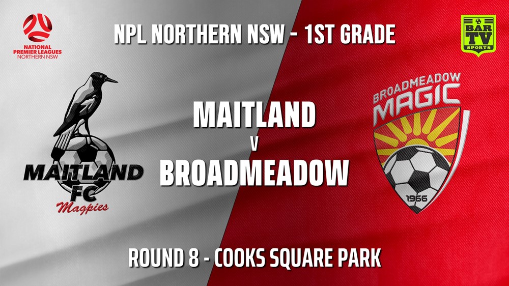210521-NPL - NNSW Round 8 - Maitland FC v Broadmeadow Magic Slate Image