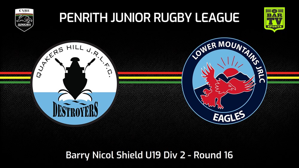 240811-video-Penrith & District Junior Rugby League Round 16 - Barry Nicol Shield U19 Div 2 - Quakers Hill Destroyers v Lower Mountains Slate Image
