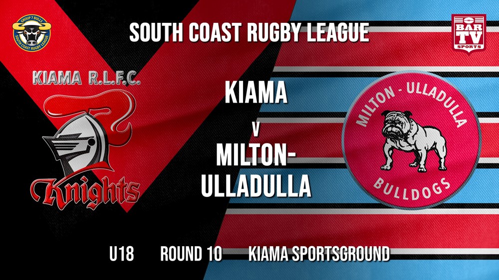 Group 7 RL Round 10 - U18 - Kiama Knights v Milton-Ulladulla Bulldogs Slate Image