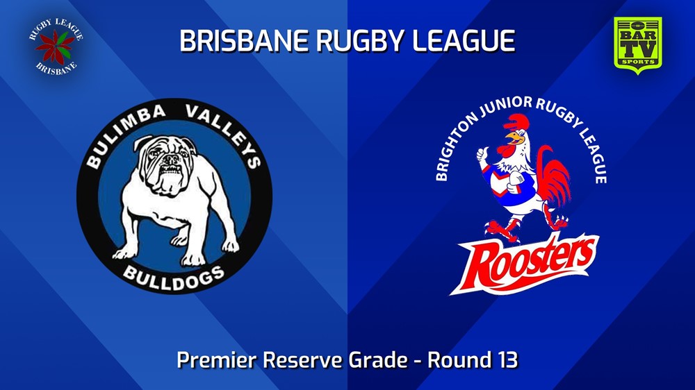 240714-video-BRL Round 13 - Premier Reserve Grade - Bulimba Valleys Bulldogs v Brighton Roosters Slate Image
