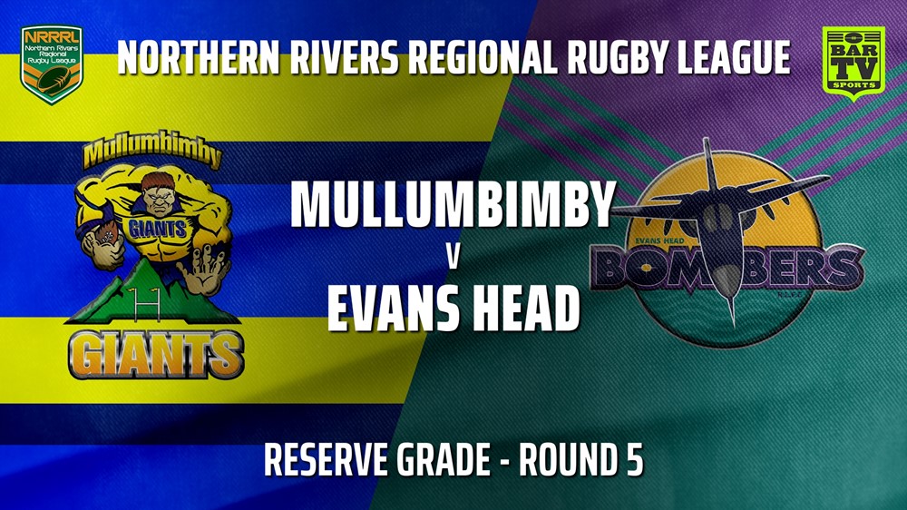 210530-NRRRL Round 5 - Reserve Grade - Mullumbimby Giants v Evans Head Bombers Slate Image