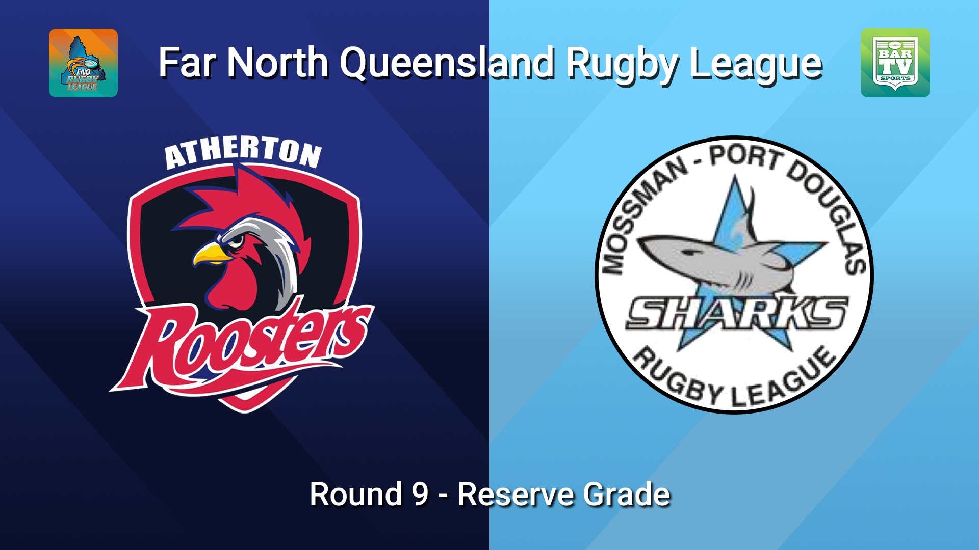 260531-video-FNQ Rugby League Round 9 - Reef Print & Design Reserve Grade - Atherton Roosters  v Mossman Sharks  Slate Image
