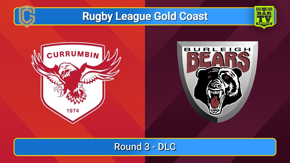 250427-video-Gold Coast Round 3 - DLC - Currumbin Eagles v Burleigh Slate Image