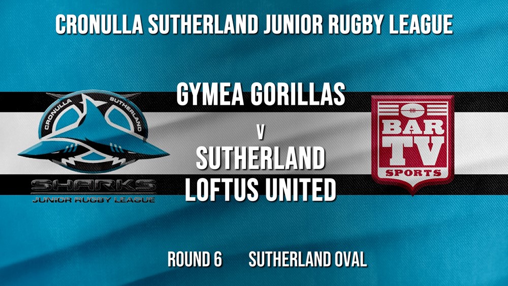 Cronulla JRL Round 6 - U/12 - Gymea Gorillas v Sutherland Loftus United Slate Image