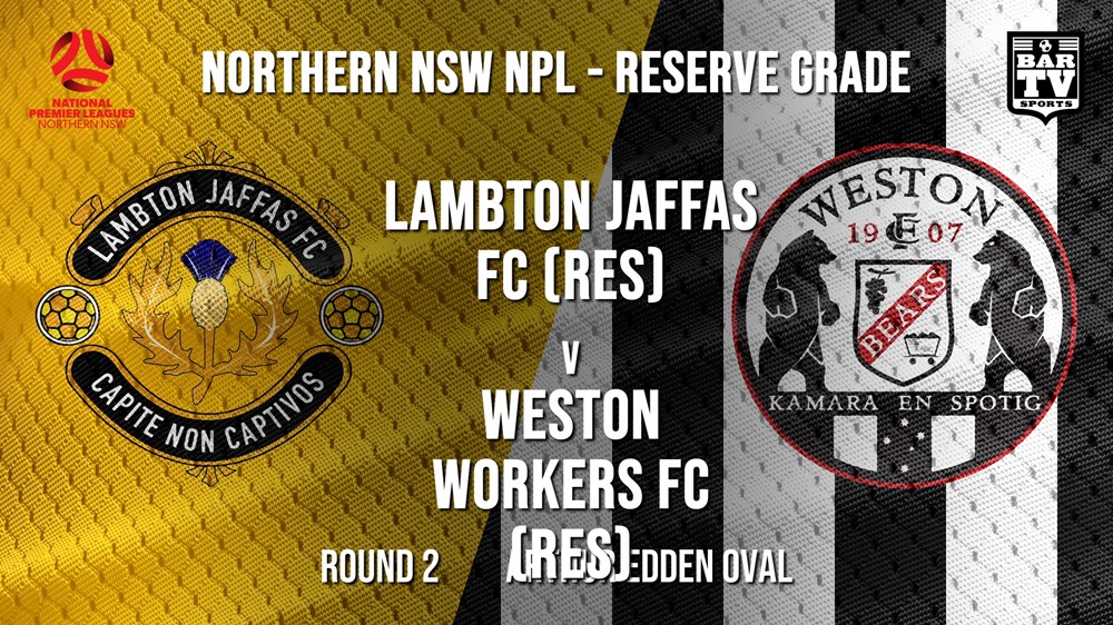 NPL NNSW RES Round 2  - Lambton Jaffas FC (Res) v Weston Workers FC (Res) Slate Image