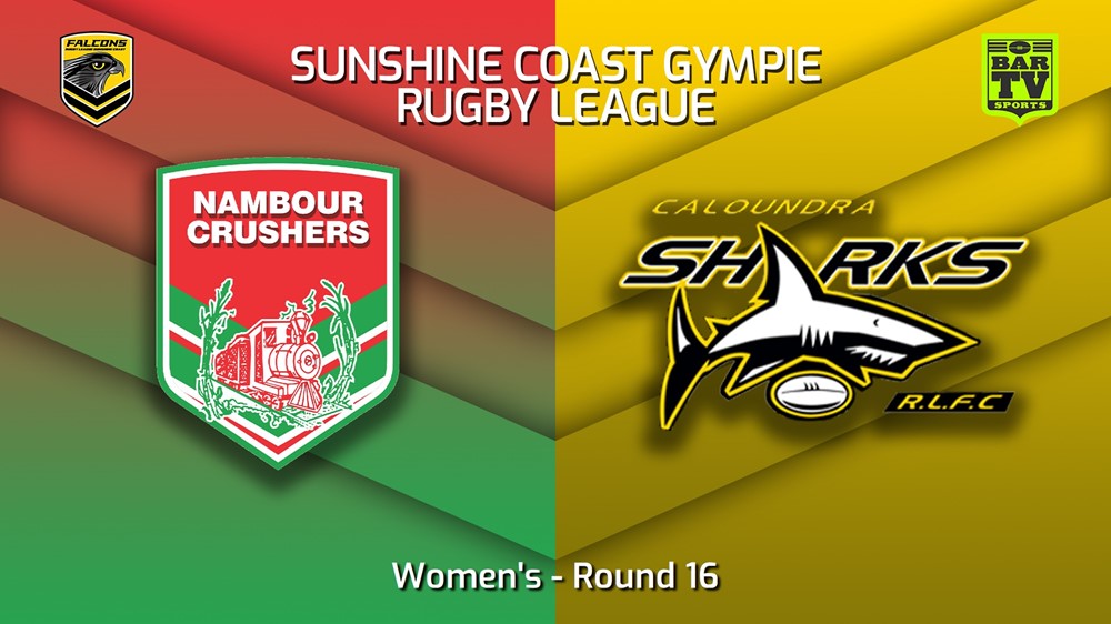 230805-Sunshine Coast RL Round 16 - Women's - Nambour Crushers v Caloundra Sharks Minigame Slate Image