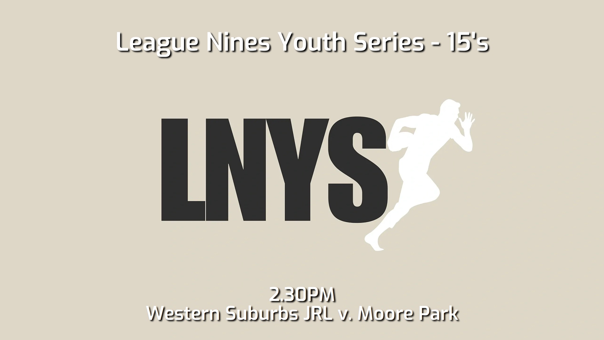 241109-video-League Nines Youth Series 15's - Western Suburbs Devils JRL v Moore Park JRLFC Slate Image