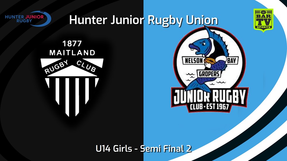 230804-Hunter Junior Rugby Union Semi Final 2 - U14 Girls - Maitland v Nelson Bay Gropers - Juniors Slate Image