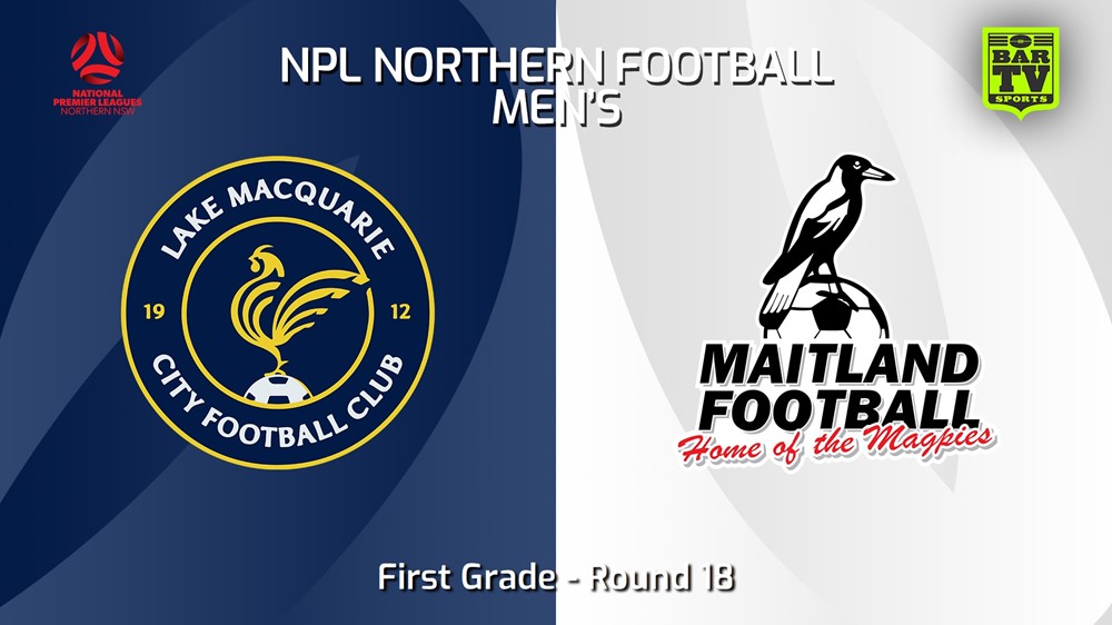 240706-video-NNSW NPLM Round 18 - Lake Macquarie City FC v Maitland FC Slate Image