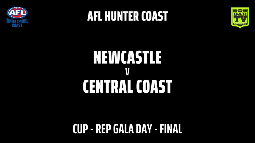AFL HCC REP GALA DAY - FINAL - Cup - Newcastle v Central Coast Slate Image