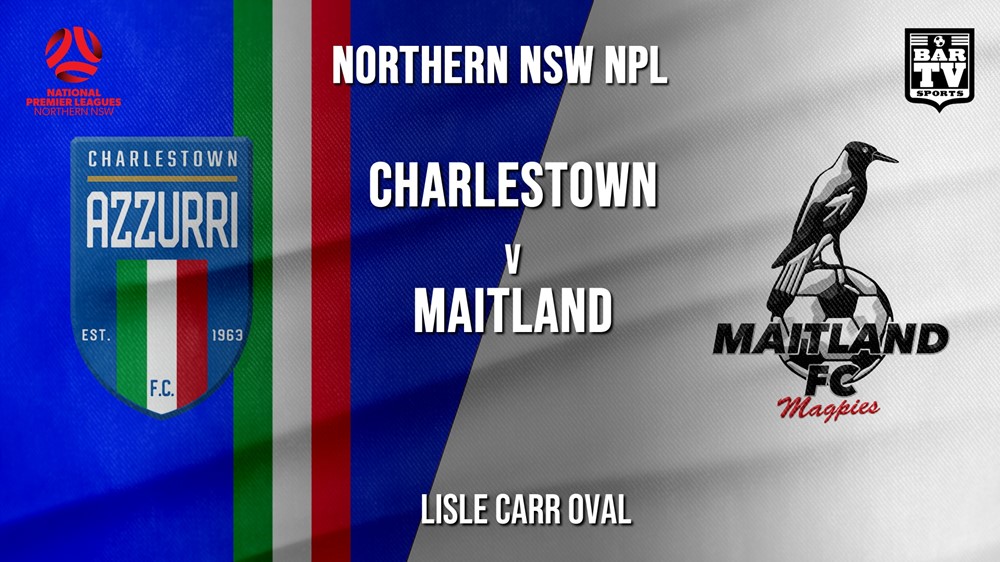 NPL - NNSW Charlestown Azzurri v Maitland FC Slate Image