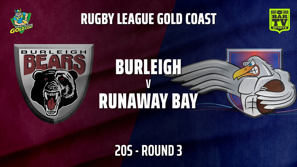 210522-RLGC Round 3 - 20s - Burleigh Bears v Runaway Bay Slate Image