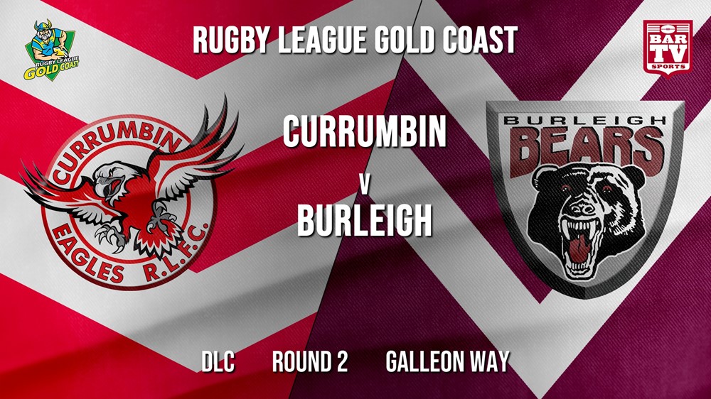 RLGC Round 2 - DLC - Currumbin Eagles v Burleigh Bears Slate Image
