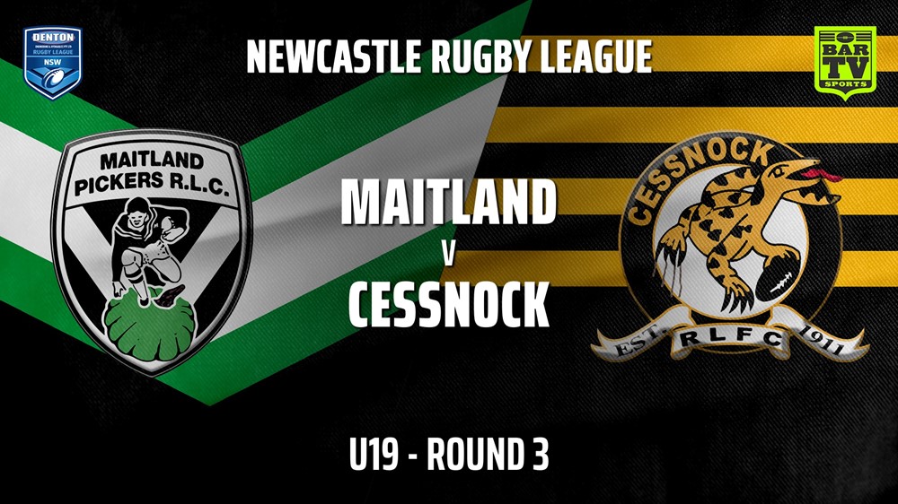 Newcastle Rugby League Round 3 - U19 - Maitland Pickers v Cessnock Goannas Slate Image