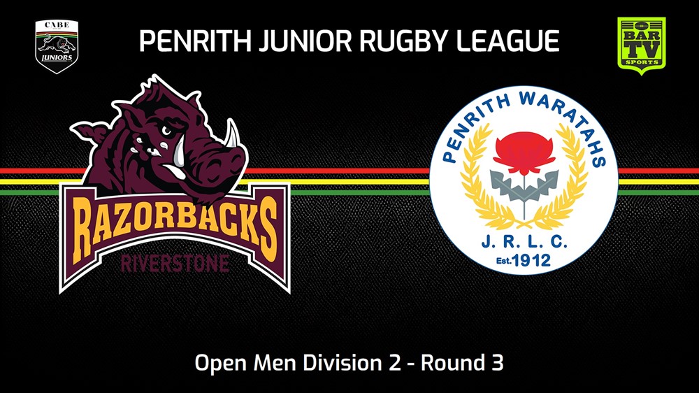 240428-video-Penrith & District Junior Rugby League Round 3 - Open Men Division 2 - Riverstone Razorbacks v Penrith Waratahs Slate Image