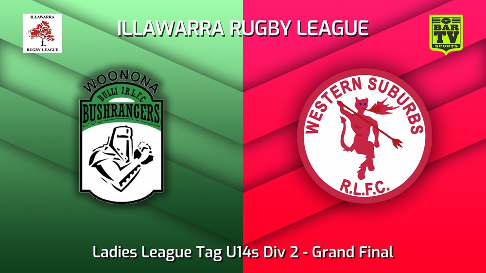 220819-Illawarra Grand Final - Ladies League Tag U14s Div 2 - Woonona Bushrangers v Western Suburbs Devils Minigame Slate Image