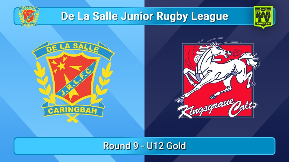 250614-video-De La Salle Round 9 - U12 Gold - De La Salle v Kingsgrove Colts Slate Image