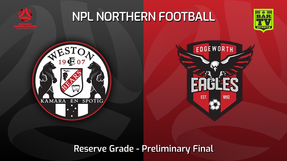 230903-NNSW NPLM Res Preliminary Final - Weston Workers FC Res v Edgeworth Eagles Res Slate Image